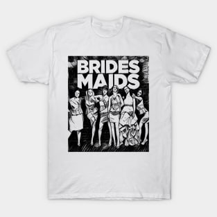 bridesmaids T-Shirt